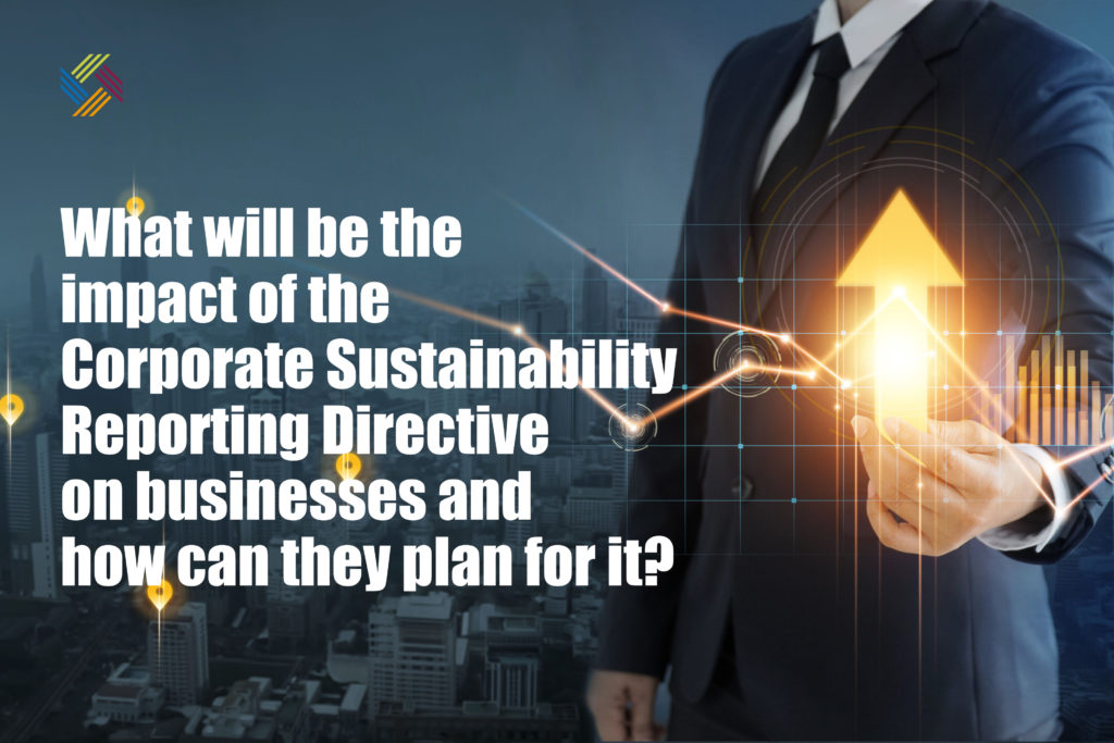 What Will Be The Impact Of The Corporate Sustainability Reporting ...